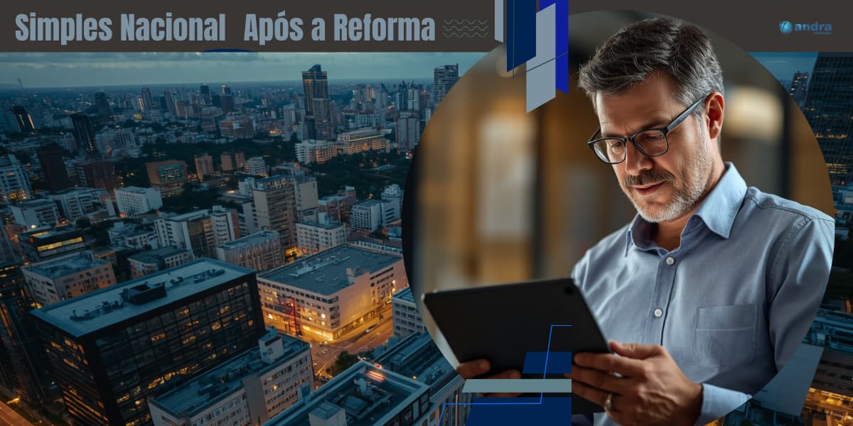 Empresário analisando opções do Simples Nacional após reforma tributária com tablet em mãos
